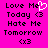 Pixelated text on bright pink background with one frame showing a white heart replacing the 'e' in 'Me' of 'Love Me Today'.