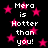 Black background with pink stars and repeated white text reading "Mera is Hotter than you!" in pixelated font.