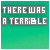 Green gradient background with white text 'THERE WAS A TERRIBLE' and animated pixelated crash effect forming the word CRASH.