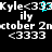 Pixelated text displays 'Kyle <333' with a cyan cursor, repeated across multiple lines on black background.
