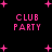 Pixelated pink text 'CLUB PARTY' repeated four times on black background with scattered pink plus signs.