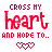 Pixelated text reads 'CROSS MY heart AND HOPE TO..' with linked hearts below, displayed in two side-by-side frames showing animation changes.