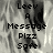 Black-and-white pixelated image of a person with long hair, overlaid with text reading 'Leev A Message Pizz Safe' in multiple positions.