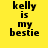 Four display the text 'kelly is my bestie' in pixelated black font on solid yellow, orange, pink, and orange backgrounds