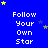 Blue background with repeated white text "Follow Your Own Star" and scattered yellow and blue stars.
