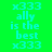 Pixelated text 'x333 ally is the best x333' appears on four distinct background colors in a