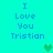 Pixelated cyan background with blue text reading "I Love You Tristan" and green heart symbols in different positions across frames.
