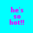 Four identical pixelated text displays on cyan background with pink text reading 'he's so hot!!' and pink rectangular overlays in different positions.