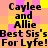 Pixelated text on a pink and yellow checkered background reads 'Caylee and Allie Best Sis's For Lyfe!'