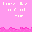 Pixelated text on pink background with jagged lower border; repeated phrase 'Love like u Cant b Hurt.' in white block letters across multiple sections.