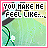 15 pixelated frames showing a green background with text "YOU MAKE ME FEEL LIKE..." and evolving black line drawings