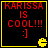 Four identical display red text on black background with yellow border and Pac-Man icon, each reading KARISSA IS COOL!!! :] in pixelated font