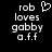 Black background with white pixelated text reading 'rob loves gabby a.f.f' and a heart symbol above the text on the left side.