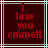 Red pixelated text on dark brown background with white and gray lines, displaying 'i love you emmett' in three stacked lines