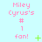Miley Cyrus's #1 fan! text in pink pixelated font on light blue background with green plus and X symbols changing across frames