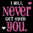 A 48x48 pixel animated contact sheet showing two frames of a text-based buddy icon with pink and white lettering on black background, featuring the phrase "I WILL NEVER GET OVER YOU" surrounded by heart symbols that change position between frames.