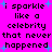 A static image with bright pink background, black text repeating 'i sparkle like a celebrity that never happened', and scattered light blue plus signs.