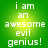 Green background with yellow gradient center displaying white pixelated text "i am an awesome evil genius!" repeated twice in a vertical layout.