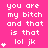A static image with a bright pink background displays repeated white pixelated text reading "you are my bitch and that is that lol jk" alongside small white star symbols.