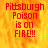 Red text on a fiery orange-yellow background reads "Pittsburgh Poison is on FIRE!!" with a gray in the bottom right corner