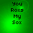 Green background with black pixelated text reading "You Roxs My Sox" in four identical quadrants, each showing a subtle light pulse effect.