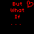 Red pixelated text 'But What If ...' on black background with a red heart symbol above the first frame's text.