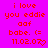 Red pixelated text on bright pink background reads 'i love you eddie aaf babe. (= 11.02.07' with heart symbol at bottom right.
