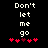 Pixelated text 'Don't let me go' in white on black background with red heart symbols below, showing animation change between two states.