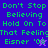Green pixelated text on purple background with a small star symbol, displaying 'Don't Stop Believing Hold On To That Feeling Eisner '03' in four