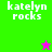Green and pink pixelated squares display 'katelyn rocks' text with a star changing color between frames.