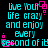 Pixelated cyan text on black background with pink square accents, displaying 'live Your life crazy and enjoy every second of it' in four repeated sections.