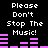 Black background with white pixelated text reading "Please Don't Stop The Music!" and two of pink audio equalizer bars showing dynamic movement