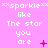 Pink background with repeated white text "***sparkle*** like The star you are" and varying pink symbols including plus signs, asterisks, dots, and Xs.