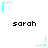Pixelated turquoise star and dotted line animation above and below the text 'sarah' on a white background.