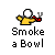 Pixelated cartoon character holding smoking pipe with smoke animation across three frames, text "Smoke a Bowl" below.