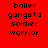 Red background with black text listing baller, gangsta, soldier, warrior in three across two ; white rectangular overlays appear on specific