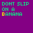 Pixelated text displays 'DONT SLIP ON A BANANA' in green with yellow banana letters, transitioning to 'YOU COULD LAND ON A SQUIRREL!' in blue on a purple background.
