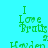 Green pixelated text on cyan background with black horizontal bars, displaying "I Love Bratt's" and "Haden" in multiple repeated sections.