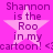 Pixelated pink background with four identical star-shaped text overlays reading "Shannon is the Roo in my cartoon! <cartoon! <".