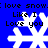 Blue background with white snowflake icons and black text reading 'I love snow: love snow. Like I Love you' in pixelated font.