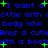 Blue pixelated text on black background repeats 'I want a cottie with a body who makes a cutie with a boot' with green plus signs scattered throughout.