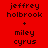 Red background with black text displaying 'jeffrey holbrook' and 'miley cyrus' in multiple , some sections highlighted blue