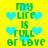 Yellow background with green pixelated text reading 'my life is full of love' and light blue heart shapes scattered throughout.