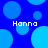 Blue background with light blue circles and four instances of the text 'Hanna' in white pixelated font.
