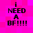 Four identical pixelated text on a pink background, each displaying 'i NEED A BF!!!!!' in black block letters