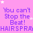 A static image with a pink background, white stars, and repeated purple text reading "You can't Stop the Beat!" and "HAIRSPRAY" in pixelated font.