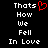 Pixelated text 'Thats How We Fell In Love' with a red heart symbol replacing the 'o' in 'How', displayed on black background.