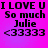 Pixelated text on a bright pink background reads 'I LOVE U I LOVE U So much So much Julie Julie <33333 <33333' in four identical quadrants.