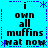 Pixelated text on a bright cyan background with blue dashed borders and star symbols, displaying 'i own all muffins wat now' in four identical quadrants.