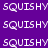 Pixelated text 'SQUISHY' repeated across a split background of dark purple, light purple, and white sections.